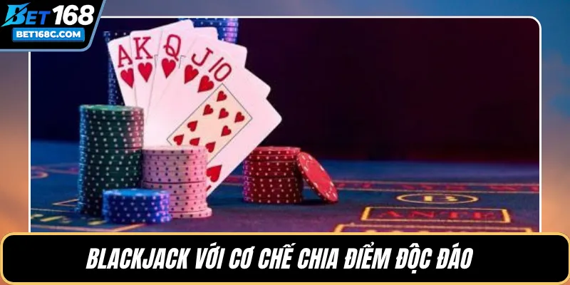 BlackJack với cơ chế chia điểm độc đáo  