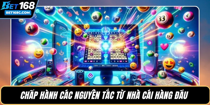 Chấp hành các nguyên tắc từ nhà cái hàng đầu 