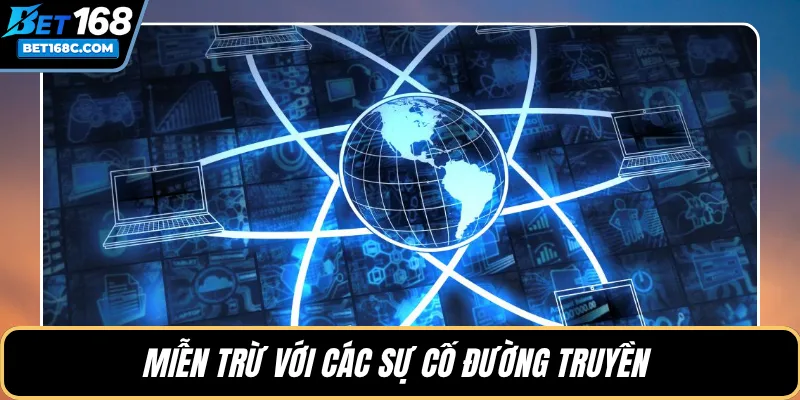 Miễn trừ với các sự cố đường truyền 