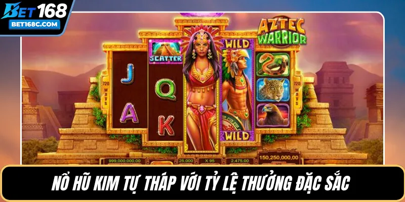 Nổ hũ Kim Tự Tháp với tỷ lệ thưởng đặc sắc 