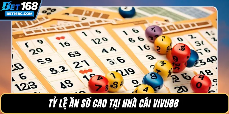 Tỷ lệ ăn số cao tại nhà cái VIVU88 